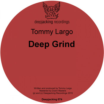 Tommy Largo - Deep Grind