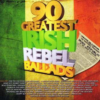 Various Artists - 90 Greatest Irish Rebel Songs