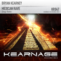 Bryan Kearney - Mexican Rave (Shugz Remix)