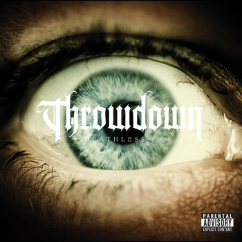 Throwdown - Deathless  (Explicit)