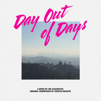 Scratch Massive - Day out of Days (Original Motion Picture Soundtrack)
