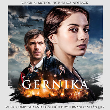 Fernando Velázquez - Gernika (Original Motion Picture Soundtrack)