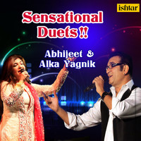 Abhijeet, Alka Yagnik - Sensational Duets (Abhijeet & Alka Yagnik)