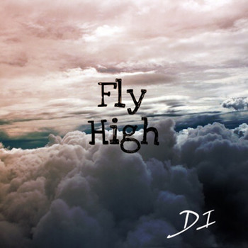 Di - Fly High