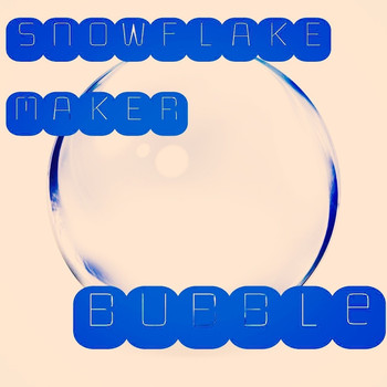 Snowflake Maker - Bubble