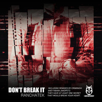 RanchaTek - Don't Break It