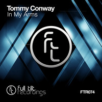 Tommy Conway - In My Arms
