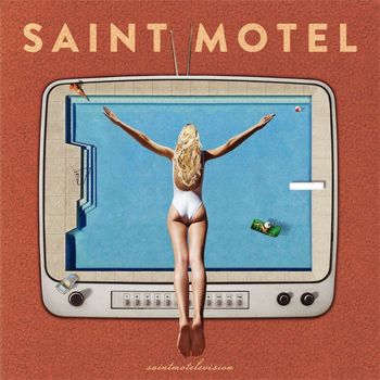 Saint Motel - You Can Be You