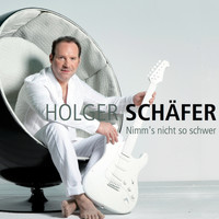 Holger Schäfer - Nimm's nicht so schwer