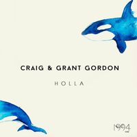 Craig & Grant Gordon - Holla
