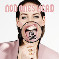 Nod One's Head - I'm Mad