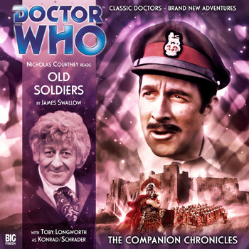 Doctor Who - The Companion Chronicles, Series 2.3: Old Soldiers (Unabridged)
