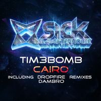 Tim3bomb - Cairo (Remixes)