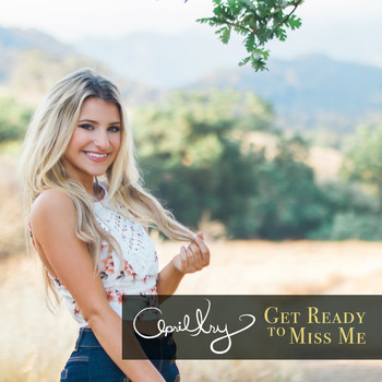 April Kry - Get Ready to Miss Me