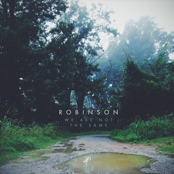Robinson - We Are Not the Same