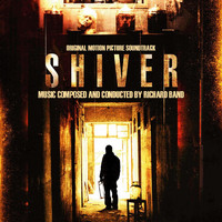 Richard Band - Shiver (Original Motion Picture Soundtrack)