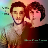 Annie - I Never Knew Forever