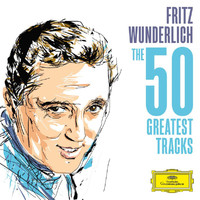 Fritz Wunderlich - Fritz Wunderlich - The 50 Greatest Tracks