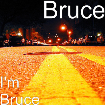 Bruce - I'm Bruce