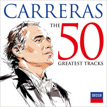 José Carreras - Carreras: The 50 Greatest Tracks