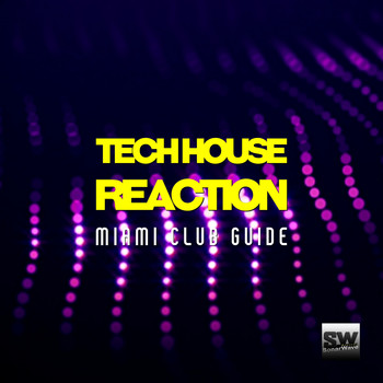 Various Artists - Tech House Reaction (Miami Club Guide)