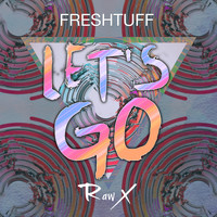 Freshtuff - Let's Go