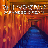 Rahul Sarkar Band - Japanese Dream