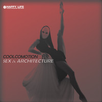 Coolcomotion - Sex & Architecture