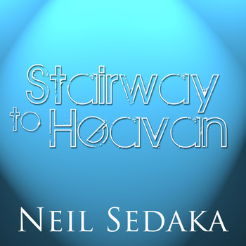 Neil Sedaka - Stairway to Heaven