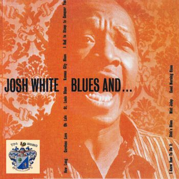 Josh White - Blues And….