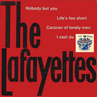 The Lafayettes - Nobody but You