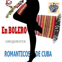 Orquesta Románticos De Cuba - En Bolero Vol. 10
