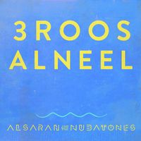 Alsarah & The Nubatones - 3roos Elneel