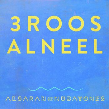 Alsarah & The Nubatones - 3roos Elneel