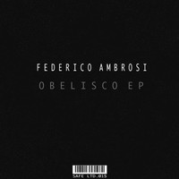 Federico Ambrosi - Obelisco EP