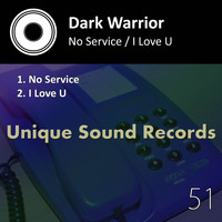 Dark Warrior (Ar) - No Service / I Love U