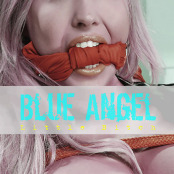 Blue Angel - Little Bitch