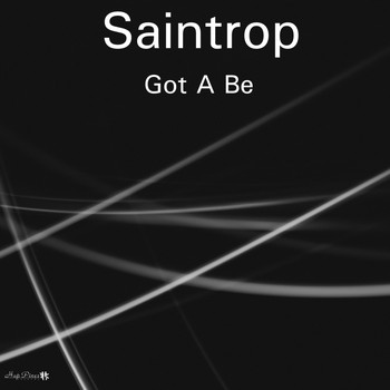 Saintrop - Got A Be