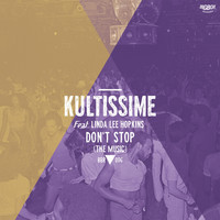 Kultissime feat. Linda Lee Hopkins - Don't Stop (The Music)