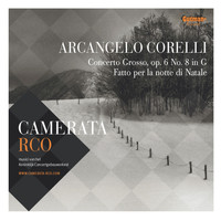 Camerata RCO - Arcangelo Corelli: Concerto Grosso, Op. 6 No. 8 in G