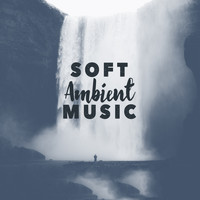 Bedtime for Baby - Soft Ambient Music