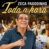 Zeca Pagodinho - Toda A Hora (Ao Vivo)