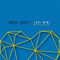 Royce Lovett - Love Wins (Deluxe)