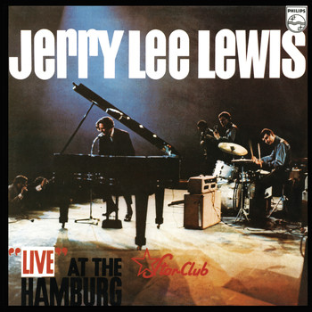 Jerry Lee Lewis - Live At The Star-Club Hamburg