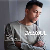 DaSoul - Todas Las Promesas