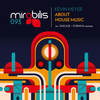 Kevin Meyer - About House Music