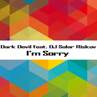 Dark Devil - I'm Sorry