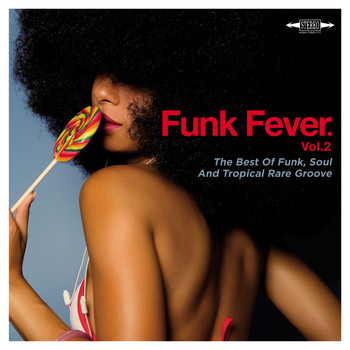 Various Artists / - Funk Fever Vol.2: The Best Of Funk, Soul And Tropical Rare Groove