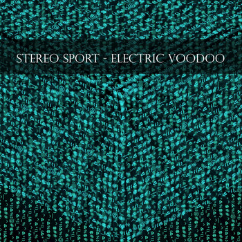 Stereo Sport - Electric Voodoo