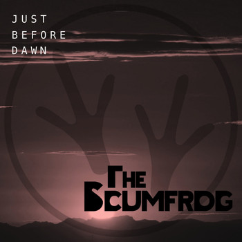 The Scumfrog - Just Before Dawn